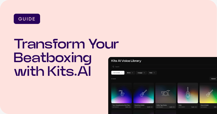Transform Your Beatboxing: A Guide to AI Music Generation with Kits.AI